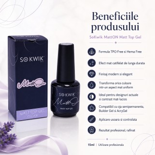 Top mat pentru unghii SoKwik MattON Matt Top Gel 15ml TPO Free si Hema Free