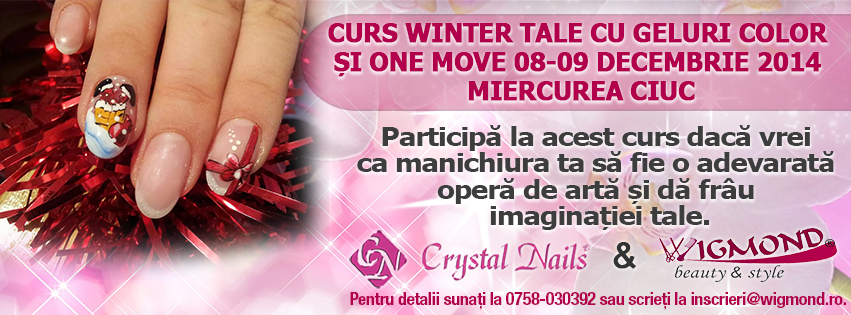 Curs Winter Tale cu Geluri Color si One move 08-09 decembrie 2014 Miercurea Ciuc