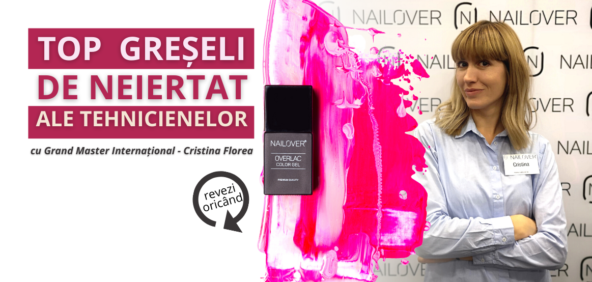 Top Greșeli de Neiertat ale Tehnicientelor - Curs Online cu Cristina Florea