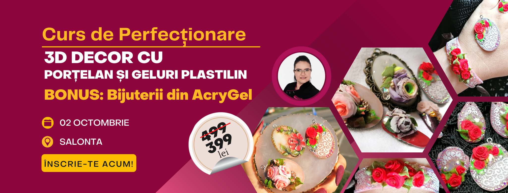 Curs Decoruri 3D din Porțelan și Geluri Plastilin & Bijuterii din AcryGel - Salonta