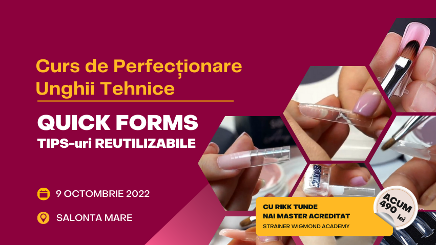 Curs Unghii - Tehnica Tips-uri Reutilizabile - Quick Forms (Salonta)
