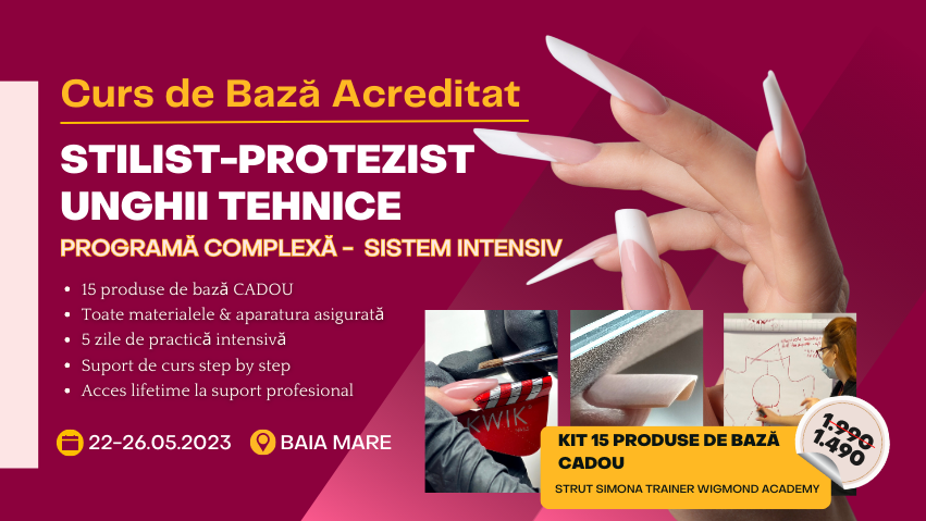 Curs de Baza Acreditat STILIST-PROTEZIST UNGHII TEHNICE (Intensiv) – Baia Mare