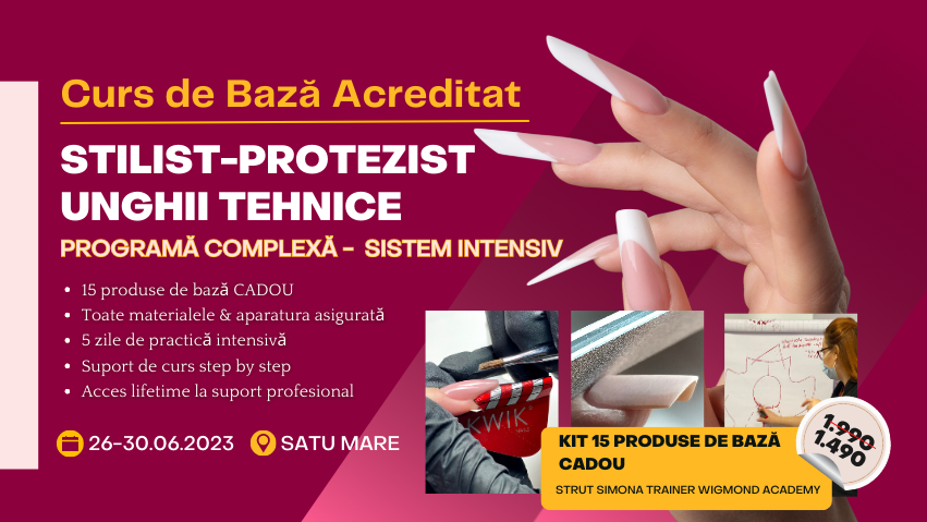 Curs de Baza Acreditat STILIST-PROTEZIST UNGHII TEHNICE (Intensiv) – Satu Mare