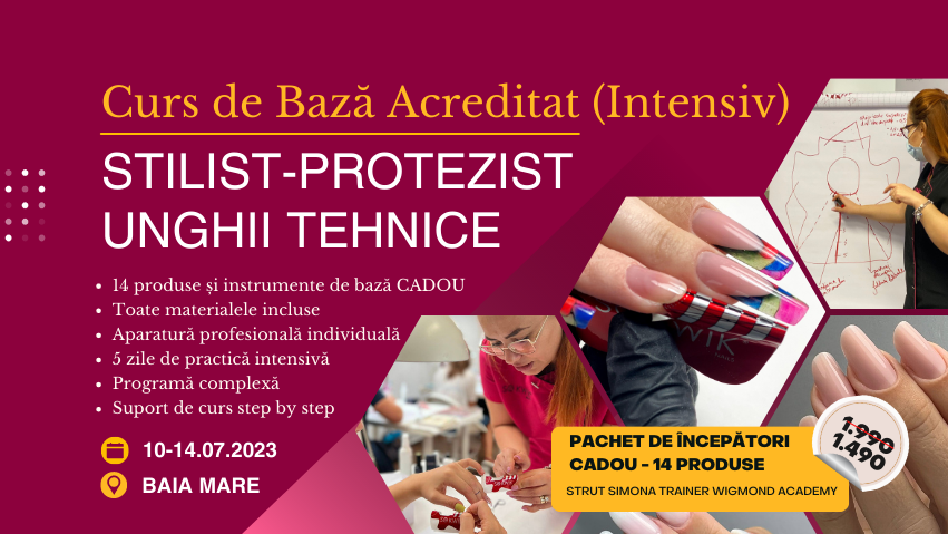 Curs de Baza Acreditat STILIST-PROTEZIST UNGHII TEHNICE (Intensiv) – Baia Mare